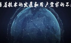 加密钱包和APP的关系是当前区块链和数字货币领